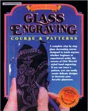 Glass Etching & Engraving Books, and Stencil Books