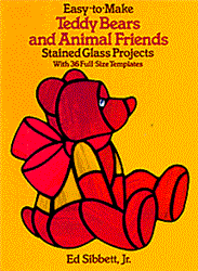 Easy To Make Teddy Bears And Animal Friends Stained Glass Projects