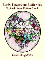 Birds, Flowers and Butterflies Stained Glass Pattern Book